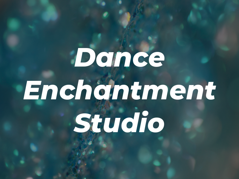 Dance Enchantment Studio