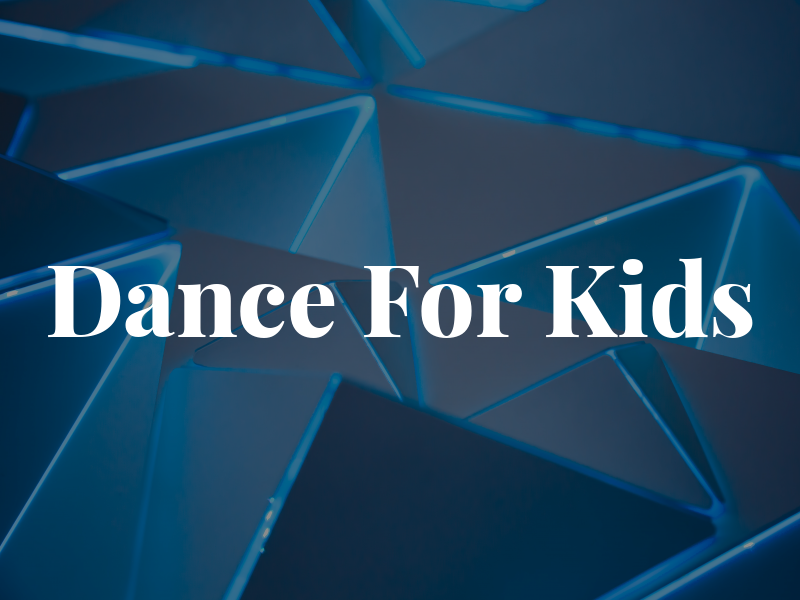 Dance For Kids