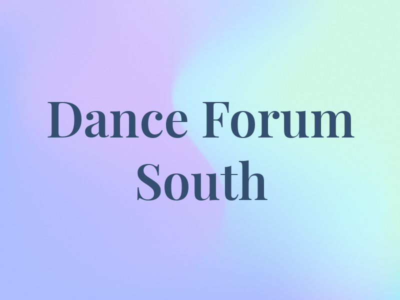 Dance Forum South