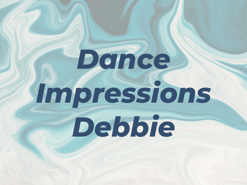 Dance Impressions By Debbie