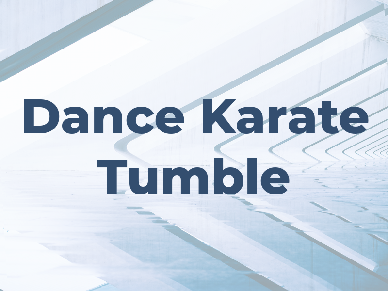 Dance Karate Tumble