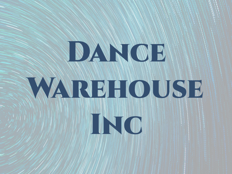 Dance Warehouse Inc