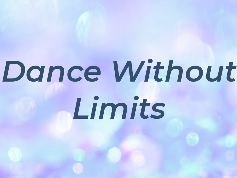 Dance Without Limits