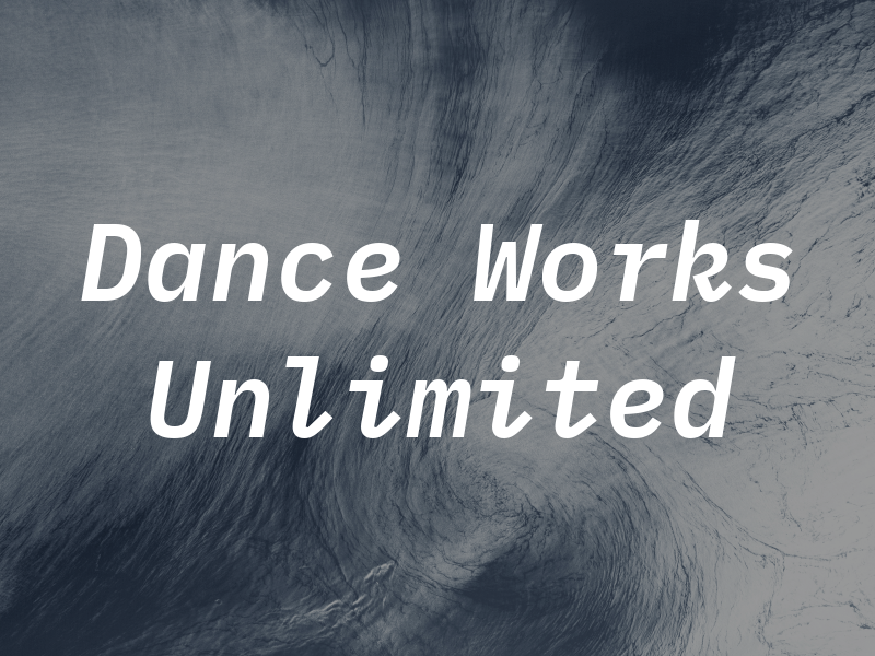 Dance Works Unlimited