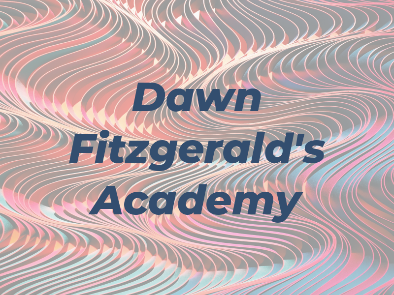 Dawn Fitzgerald's Academy