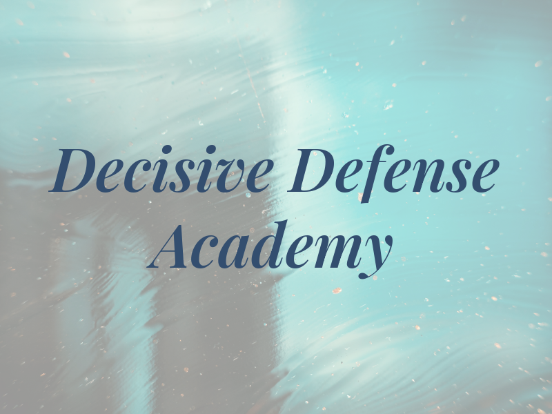 Decisive Defense Academy