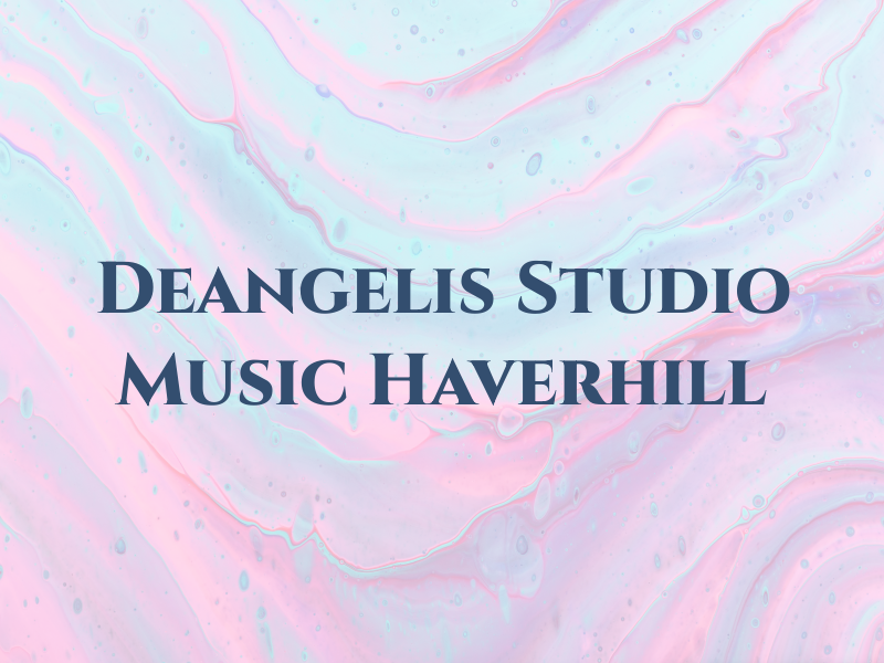Deangelis Studio of Music Haverhill