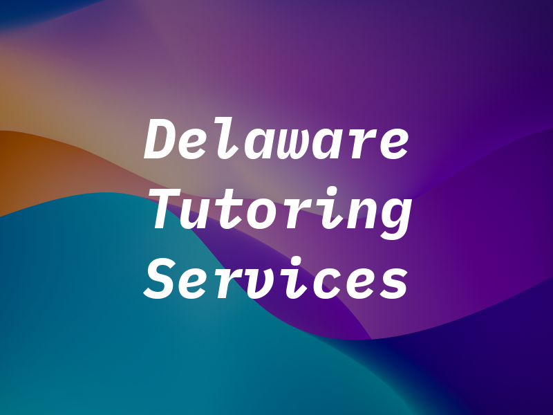 Delaware Tutoring Services