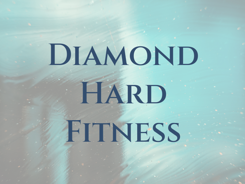 Diamond Hard Fitness