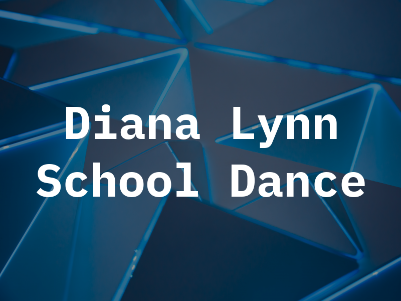 Diana Lynn School of Dance