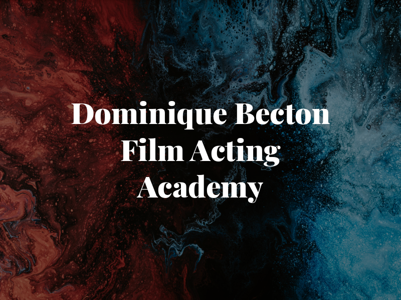 Dominique Becton Film & Acting Academy