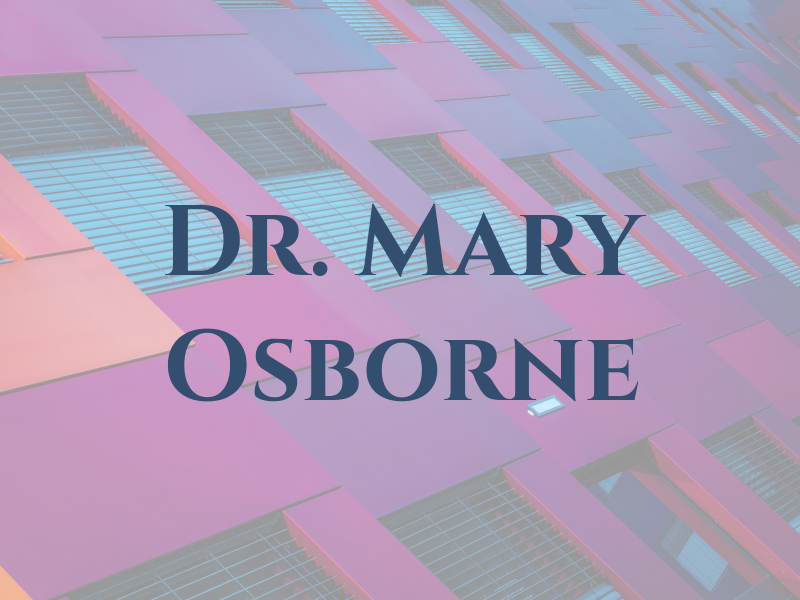 Dr. Mary Osborne