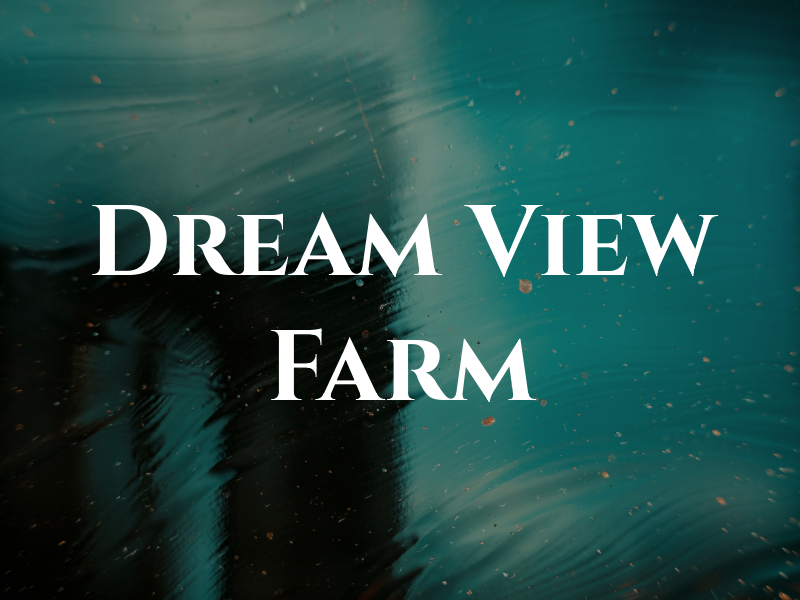 Dream View Farm