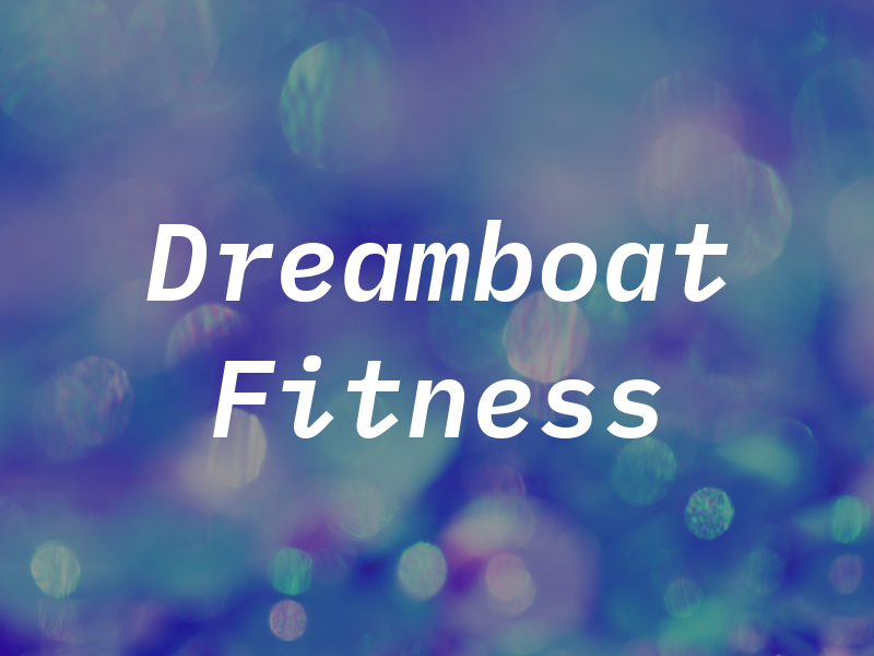 Dreamboat Fitness