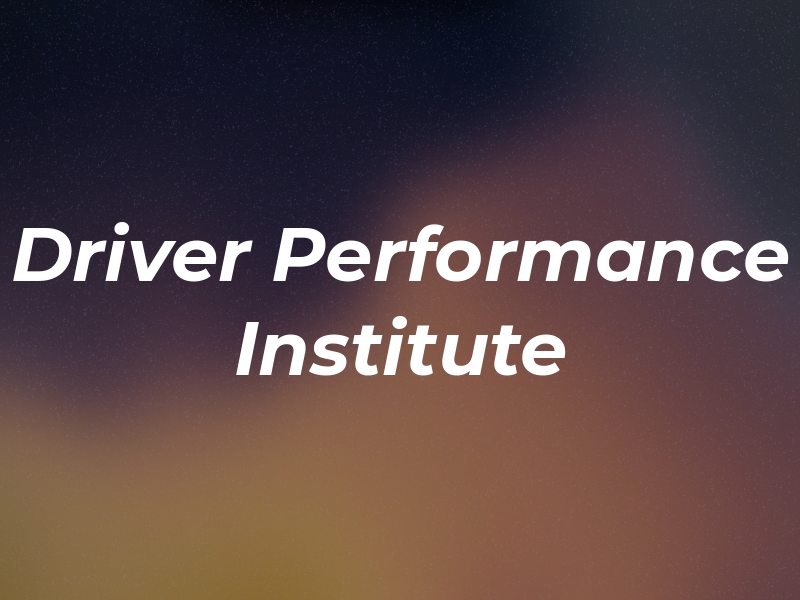 Driver Performance Institute