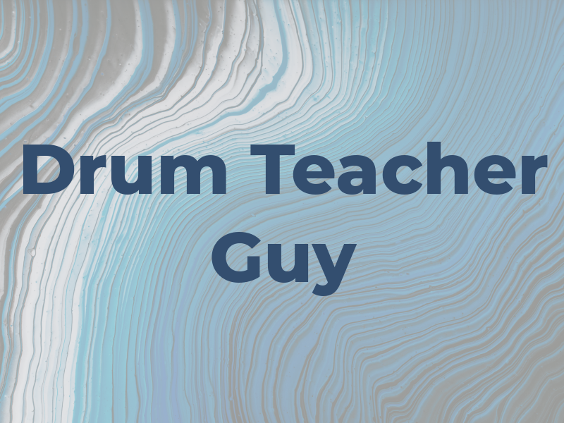 Drum Teacher Guy