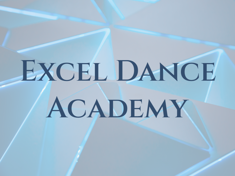 Excel Dance Academy