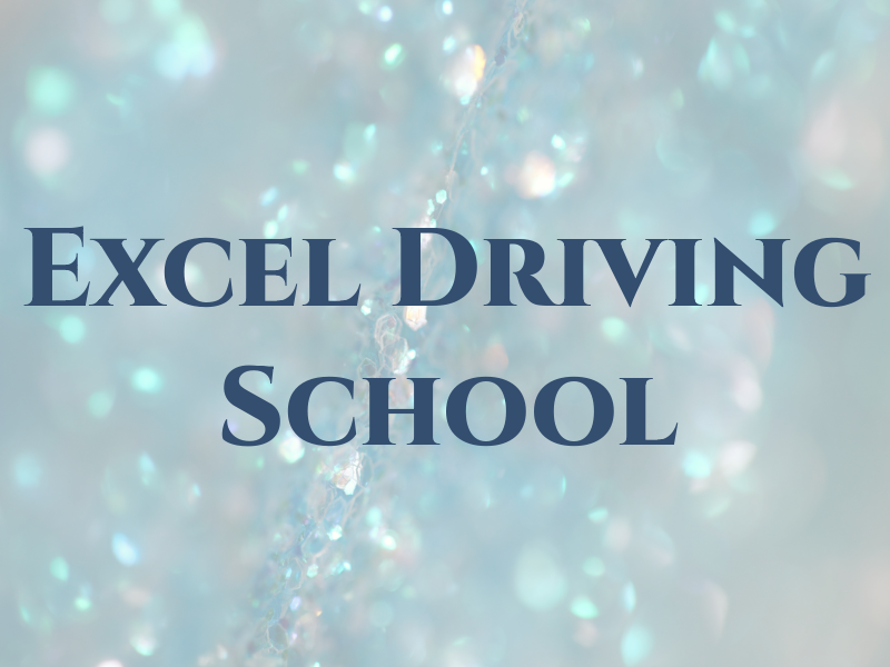 Excel Driving School