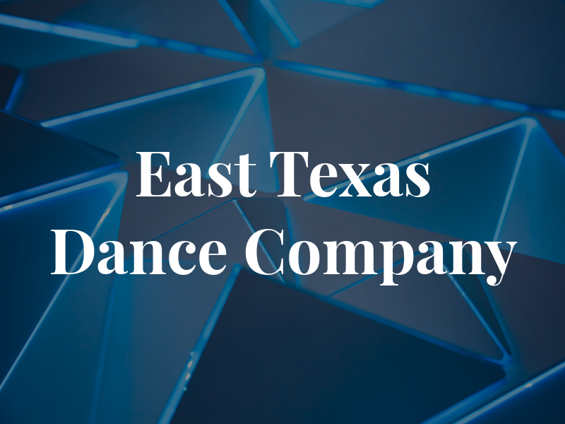 East Texas Dance Company