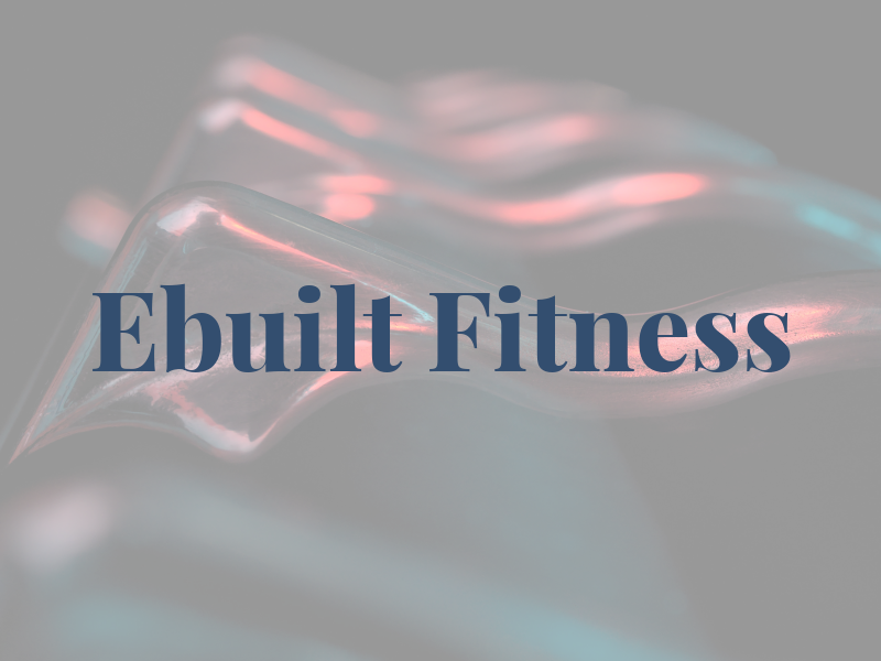 Ebuilt Fitness