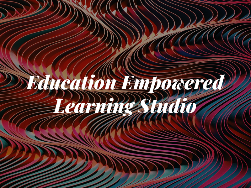 Education Empowered Learning Studio