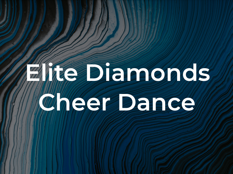 Elite Diamonds Cheer and Dance