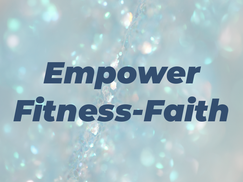 Empower Fitness-Faith