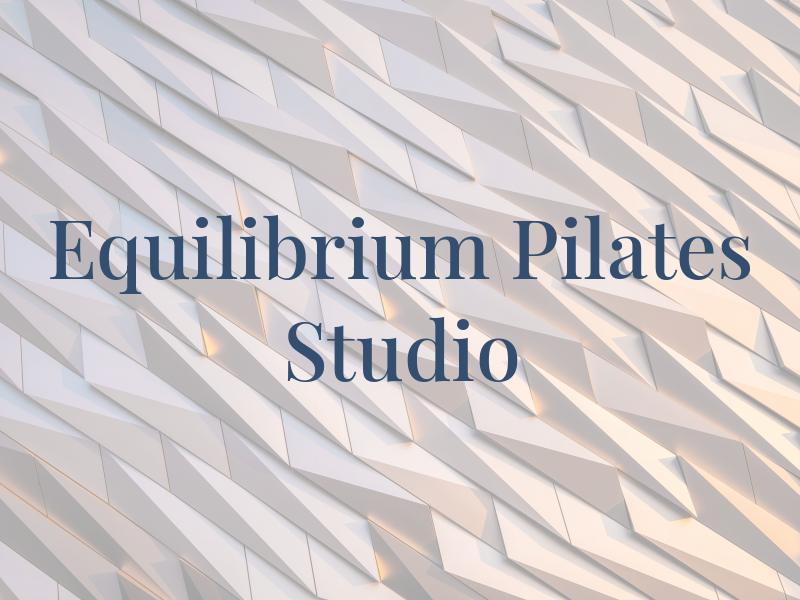 Equilibrium the Pilates Studio