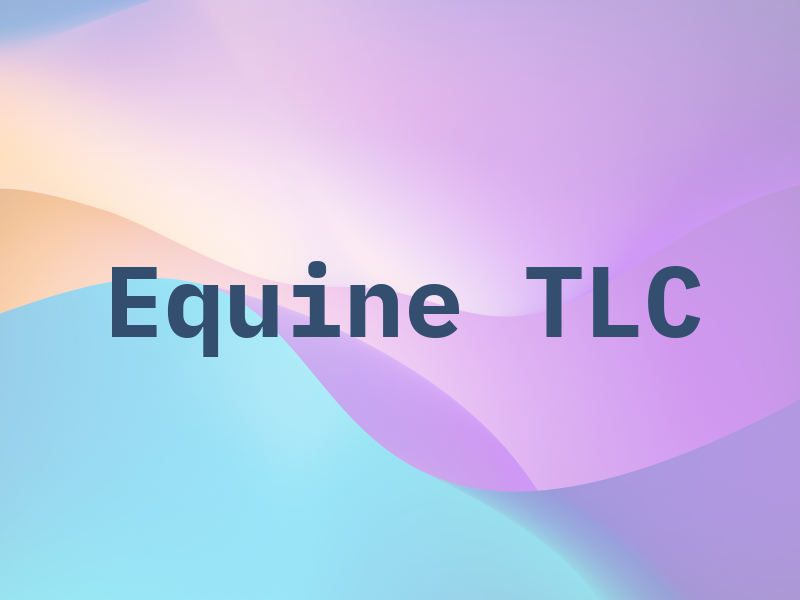 Equine TLC