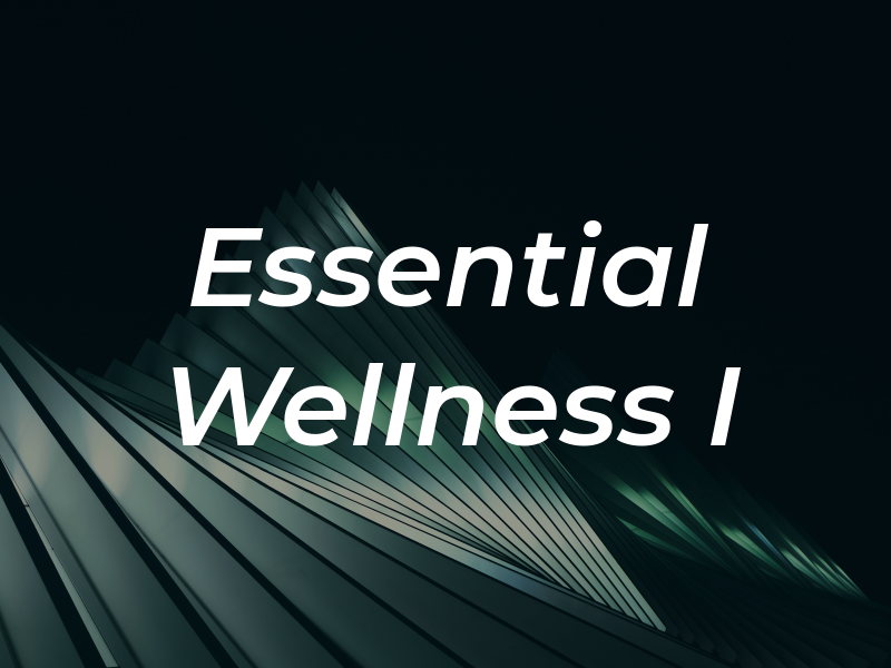 Essential Wellness I