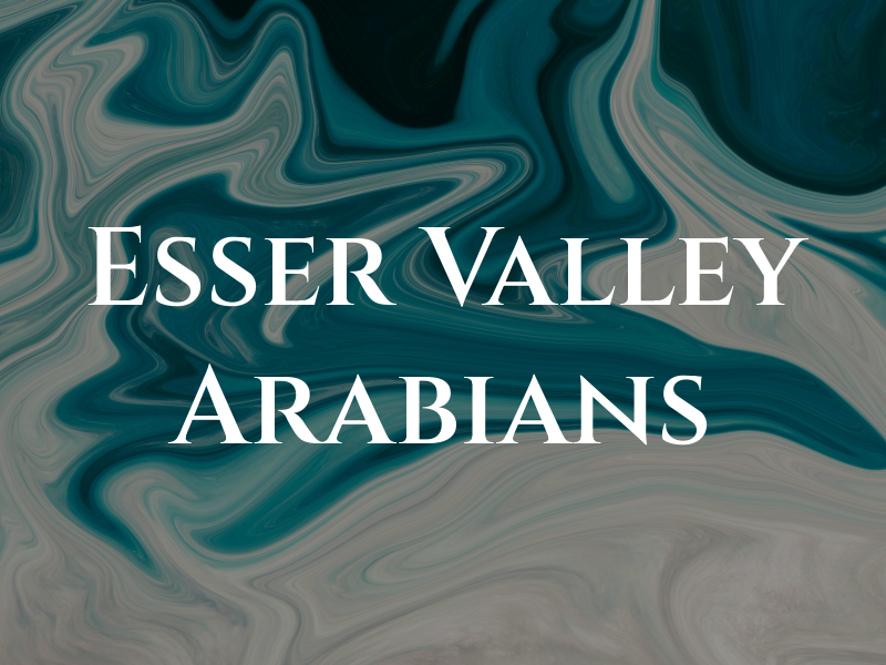 Esser Valley Arabians