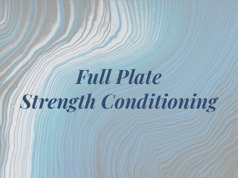 Full Plate Strength & Conditioning