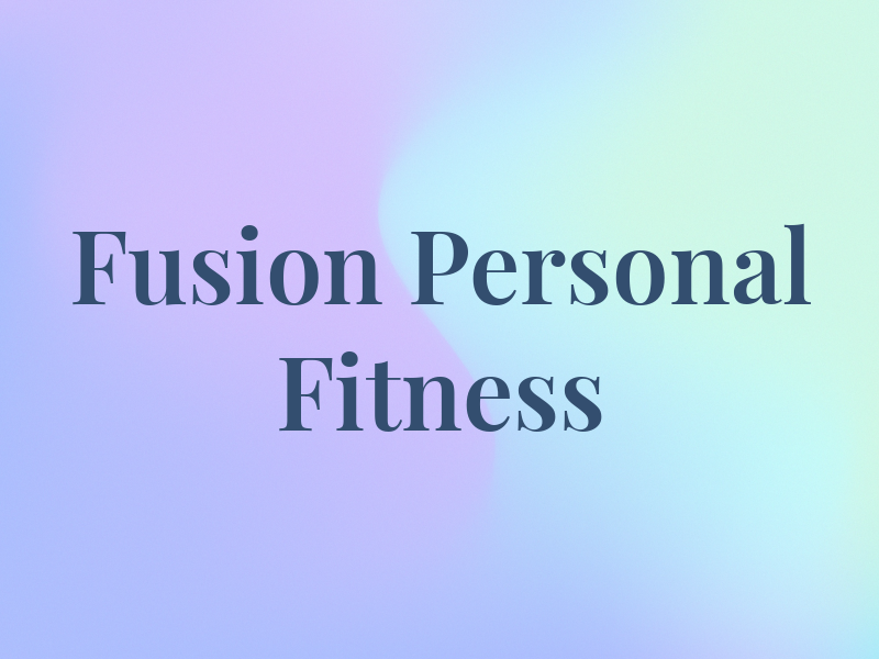 Fusion Personal Fitness