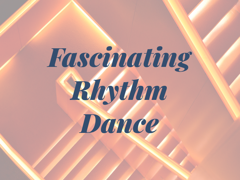 Fascinating Rhythm Dance