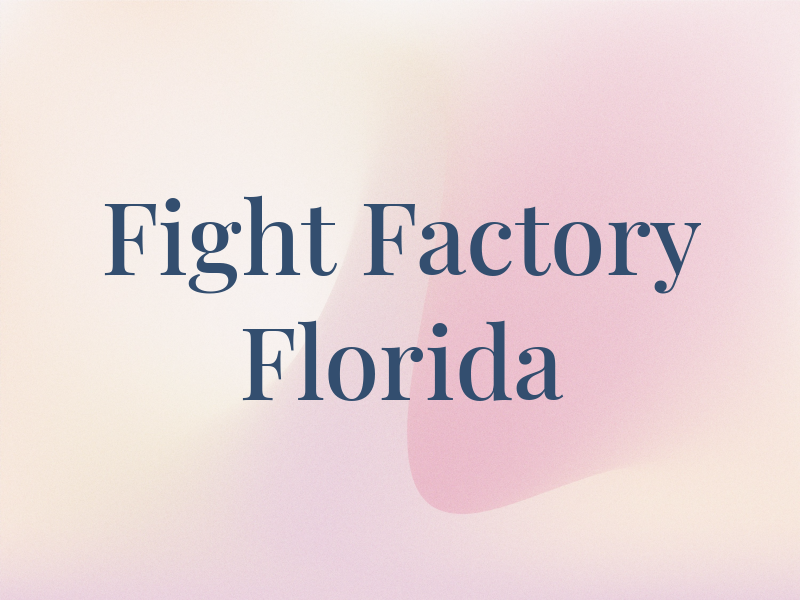 Fight Factory Florida