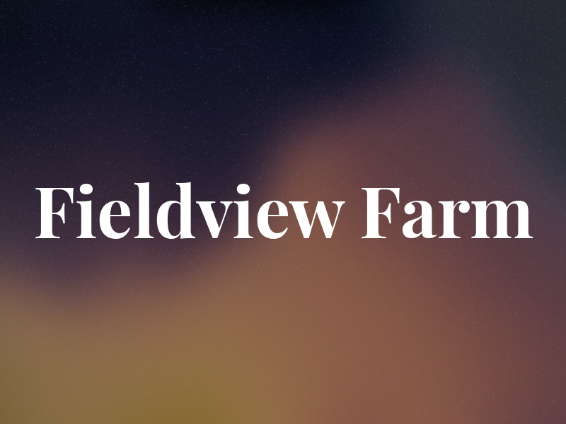 Fieldview Farm