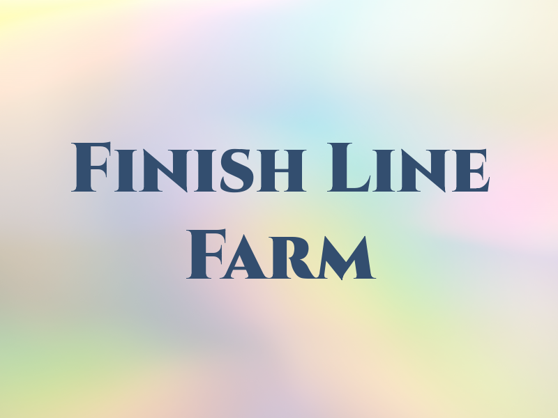 Finish Line Farm