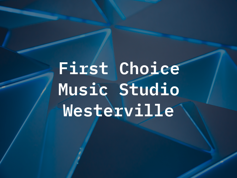 First Choice Music Studio Westerville