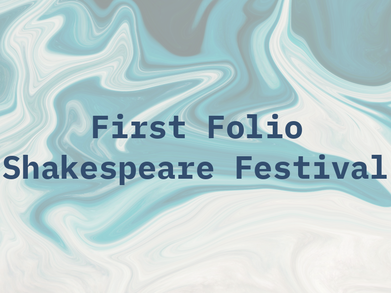 First Folio Shakespeare Festival