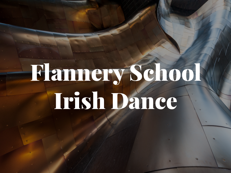 Flannery School of Irish Dance