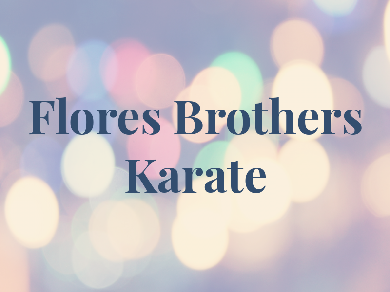 Flores Brothers Karate Std