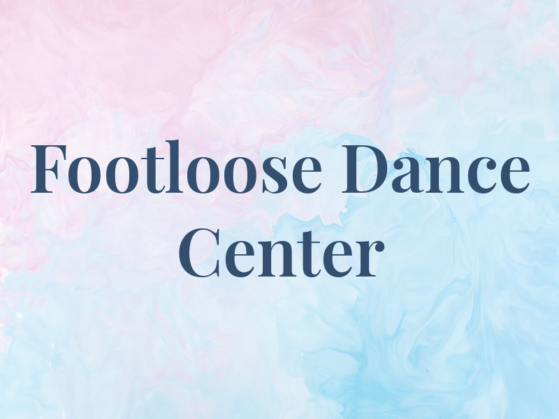 Footloose Dance Center