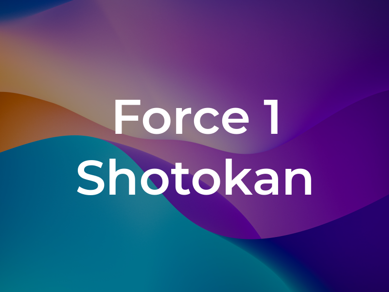 Force 1 Shotokan