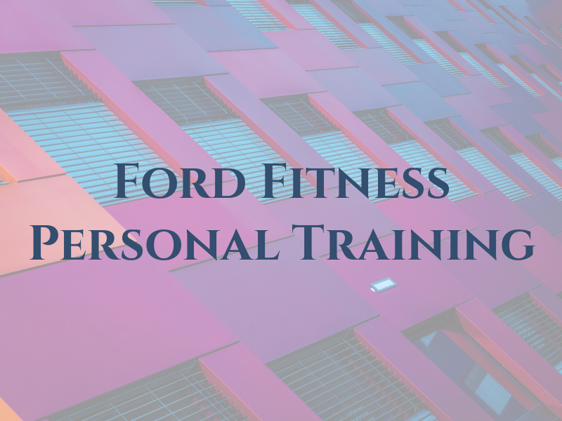Ford Fitness Personal Training
