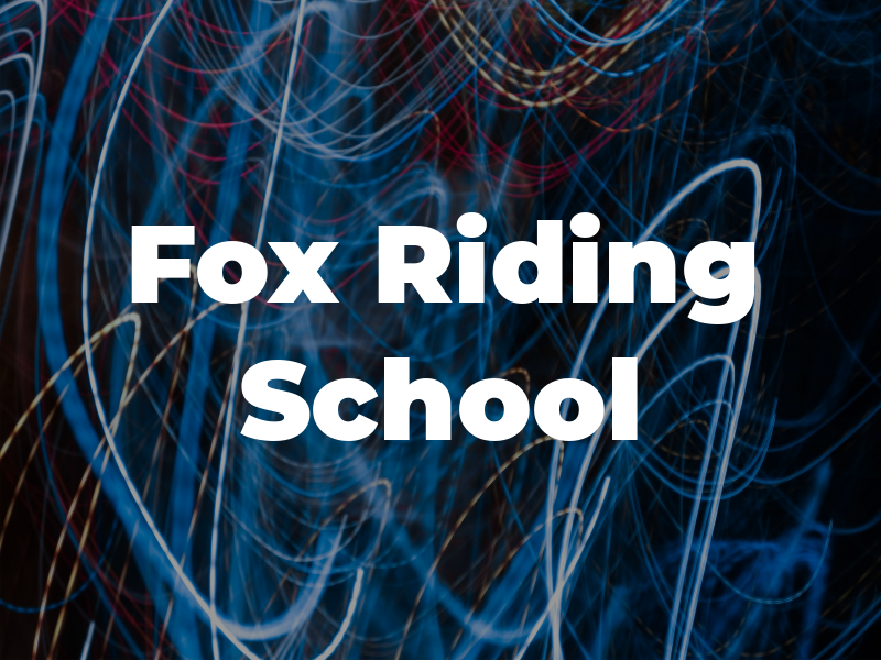 Fox Riding School
