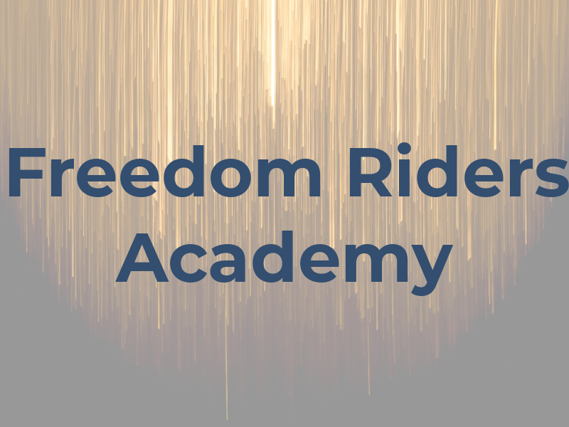 Freedom Riders Academy