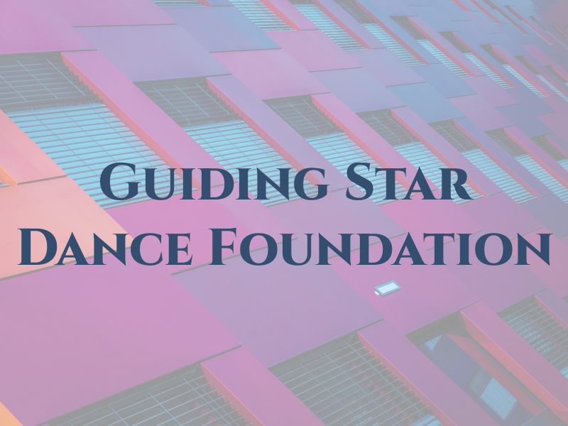 Guiding Star Dance Foundation