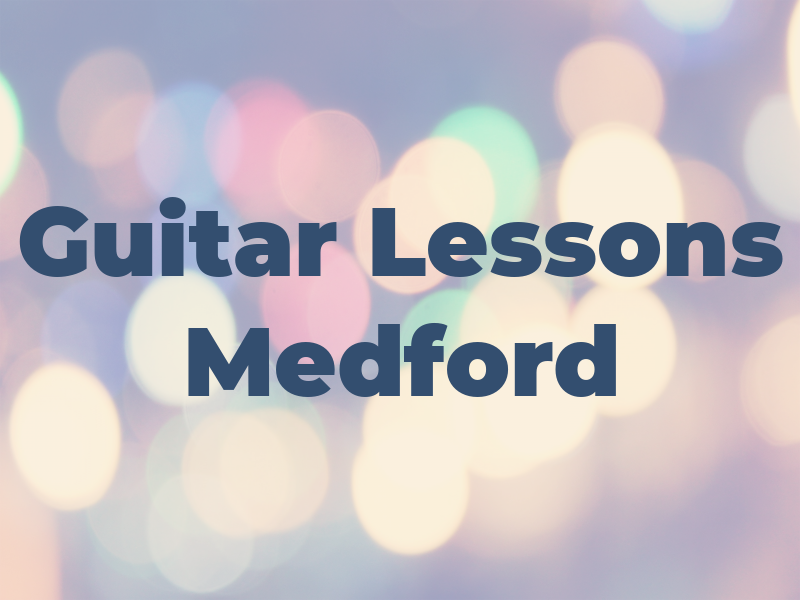 Guitar Lessons in Medford