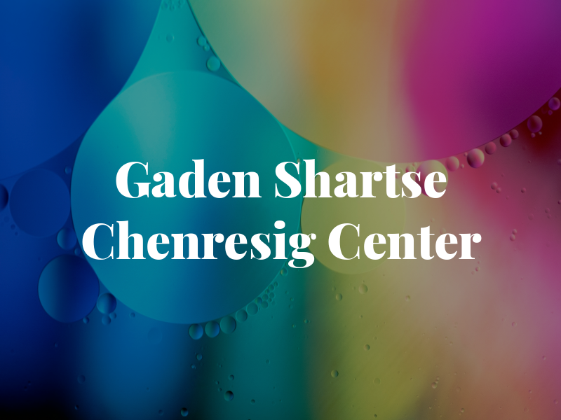 Gaden Shartse Chenresig Center