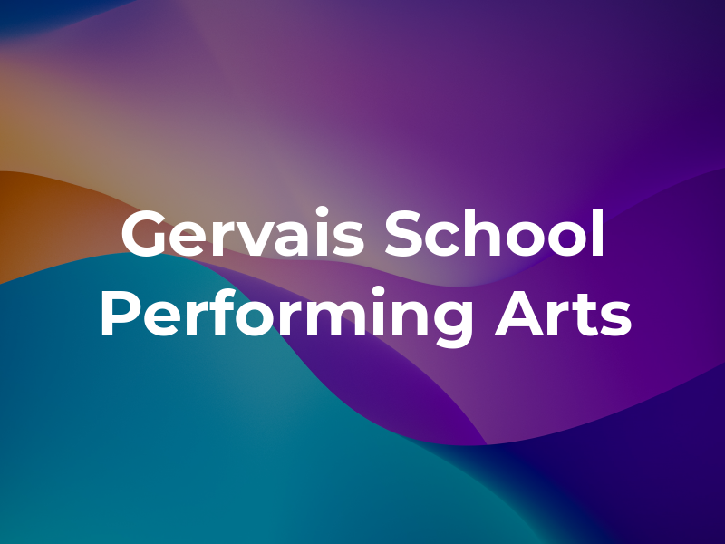 Gervais School of Performing Arts